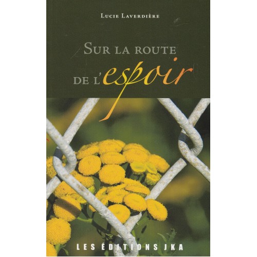 Sur la route de l'espoir  Lucie Laverdière (L.P.)
